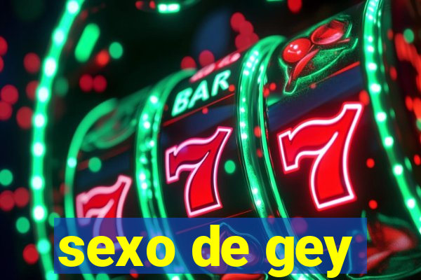 sexo de gey
